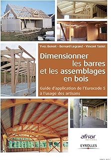 Dimensionner les barres et les assemblages de bois. Guide d